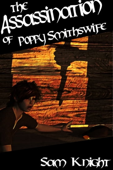 The Assassination of Poppy Smithswife - Sam Knight