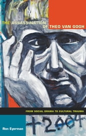 The Assassination of Theo van Gogh