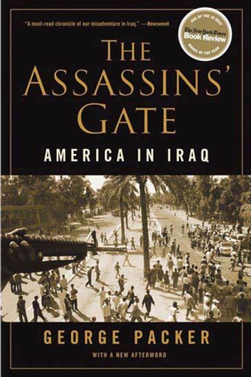 The Assassins' Gate - George Packer