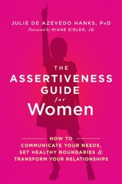 The Assertiveness Guide for Women