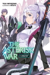 The Asterisk War, Vol. 15 (light novel)