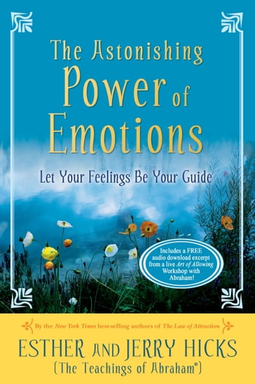 The Astonishing Power of Emotions - Esther Hicks - Jerry Hicks