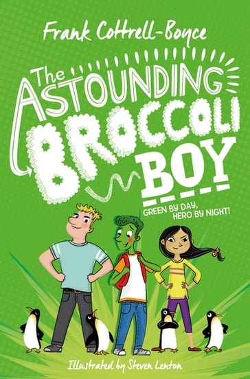 The Astounding Broccoli Boy - Frank Cottrell-Boyce