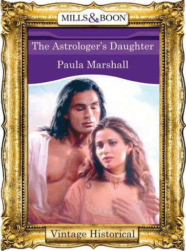 The Astrologer's Daughter (Mills & Boon Historical) - Paula Marshall