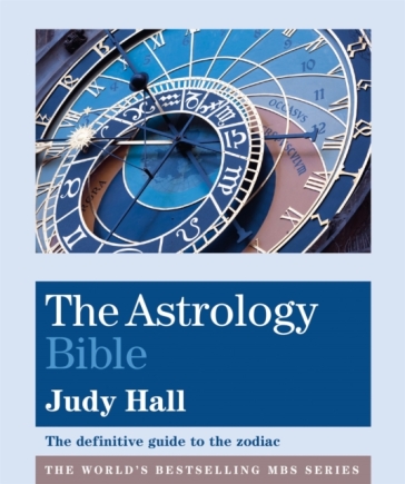 The Astrology Bible - Judy Hall