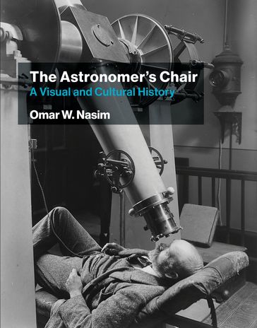 The Astronomer's Chair - Omar W. Nasim