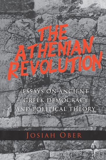 The Athenian Revolution - Josiah Ober