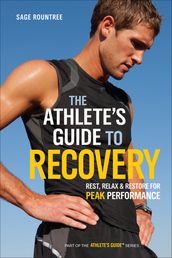 The Athlete s Guide to Recovery