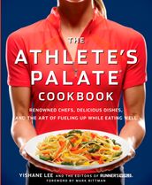 The Athlete s Palate Cookbook