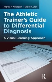 The Athletic Trainer s Guide to Differential Diagnosis