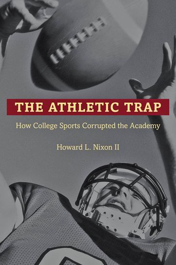 The Athletic Trap - Howard L. Nixon II