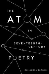 The Atom in Seventeenth-Century Poetry