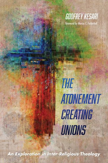 The Atonement Creating Unions - Godfrey Kesari