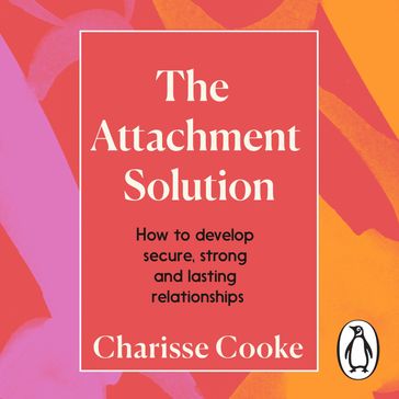 The Attachment Solution - Charisse Cooke