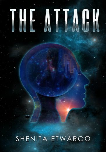 The Attack - Shenita Etwaroo