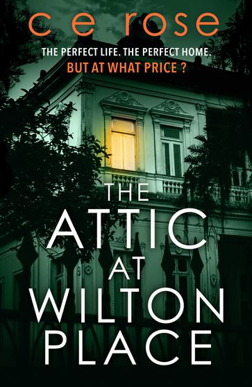 The Attic at Wilton Place - CE Rose