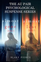 The Au Pair Psychological Suspense Bundle: Almost Gone (#1) and Almost Lost (#2)