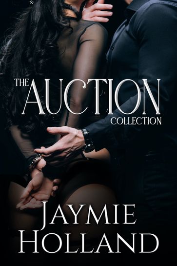 The Auction Collection - Jaymie Holland