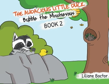 The Audacious Little Duck - Liliane Boctor