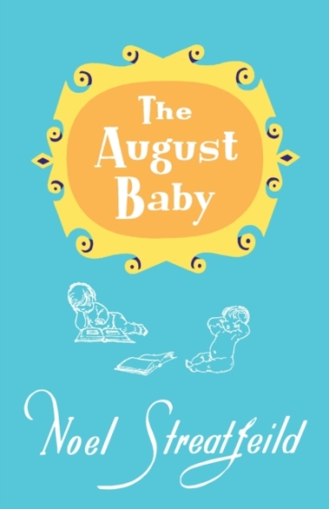 The August Baby - Noel Streatfeild