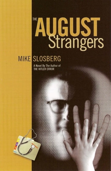 The August Strangers - Mike Slosberg