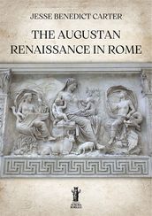 The Augustan Renaissance in Rome