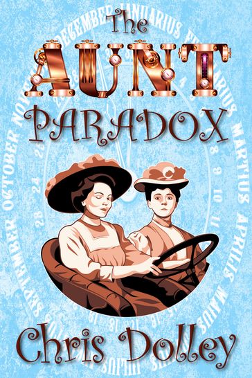 The Aunt Paradox - Chris Dolley
