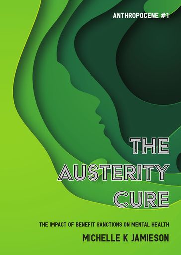 The Austerity Cure - Michelle K Jamieson