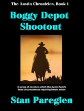 The Austin Chronicles, Book 1: Boggy Depot Shootout