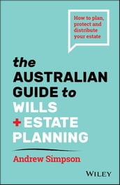 The Australian Guide to Wills and Estate Planning