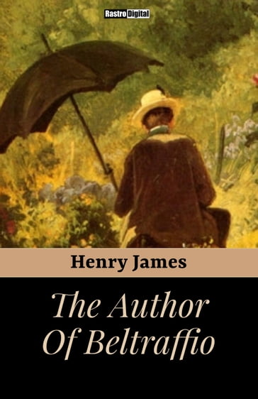 The Author Of Beltraffio - James Henry