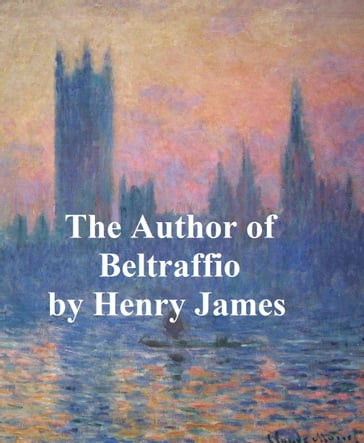 The Author of Beltraffio - James Henry