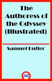 The Authoress of the Odyssey (Illustrated)