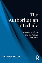 The Authoritarian Interlude