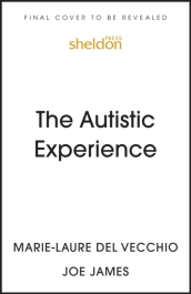 The Autistic Experience