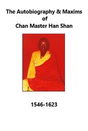 The Autobiography & Maxims of Chan Master Han Shan