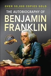 The Autobiography of Benjamin Franklin