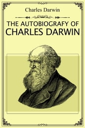 The Autobiography of Charles Darwin