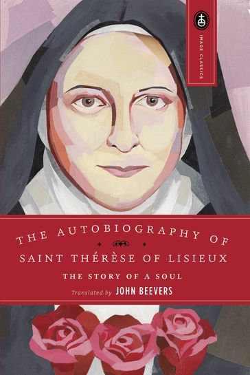 The Autobiography of Saint Therese - John Beevers