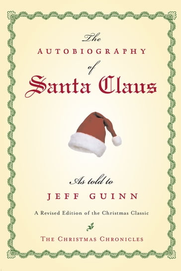 The Autobiography of Santa Claus - Jeff Guinn