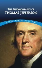 The Autobiography of Thomas Jefferson