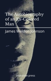 The Autobiography of an Ex-Colored Man