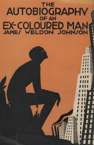 The Autobiography of an Ex-Colored Man - James Weldon Johnson