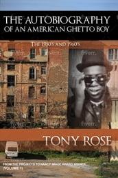 The Autobiography of an American Ghetto Boy - The 1950 s and 1960 s