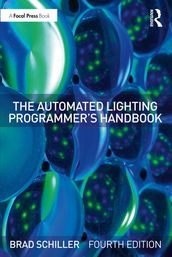 The Automated Lighting Programmer s Handbook