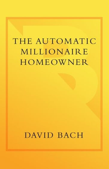 The Automatic Millionaire Homeowner - David Bach