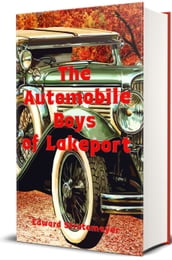 The Automobile Boys of Lakeport (Illustrated)