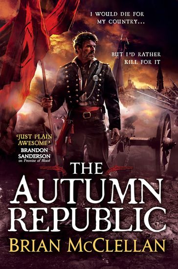 The Autumn Republic - Brian McClellan