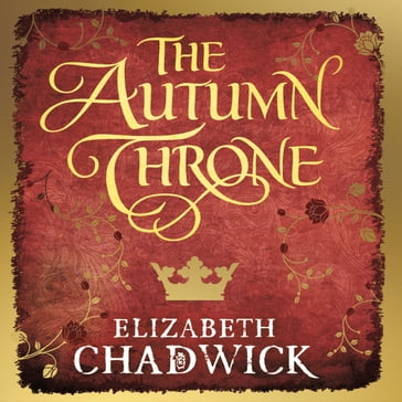 The Autumn Throne - Elizabeth Chadwick