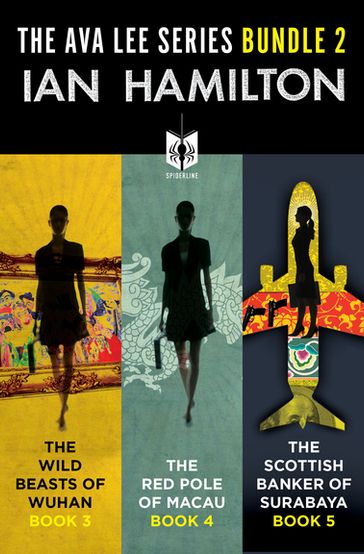 The Ava Lee Series Bundle 2 - Ian Hamilton
